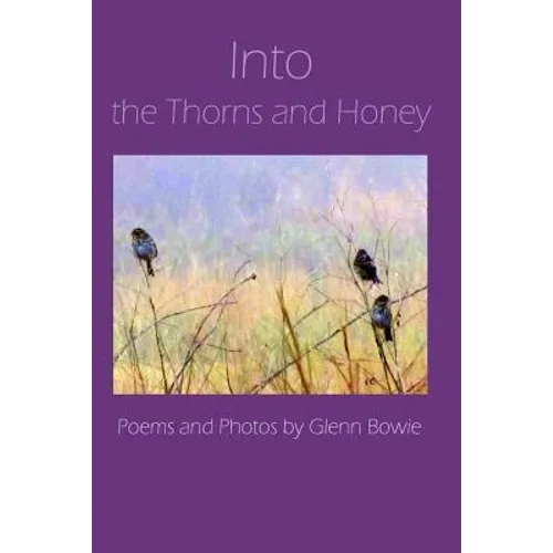 Into the Thorns and Honey