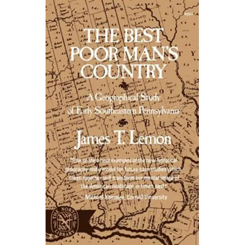 The Best Poor Man's Country: A Geographical Study of Early Southeastern Pennsylvania