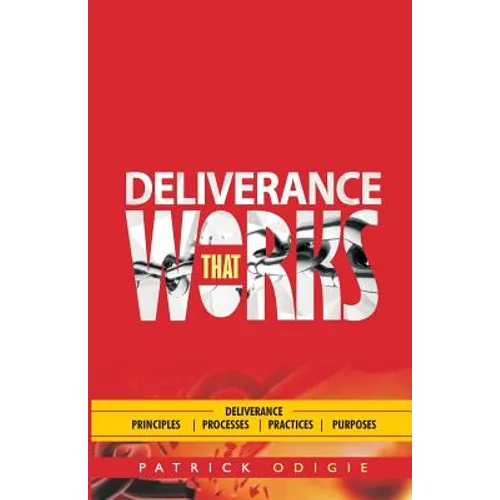 Deliverance That Works