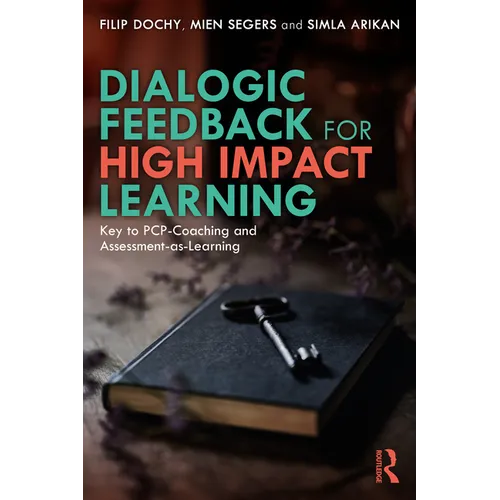 Dialogic Feedback for High Impact Learning: Key to Pcp-Coaching and Assessment-As-Learning
