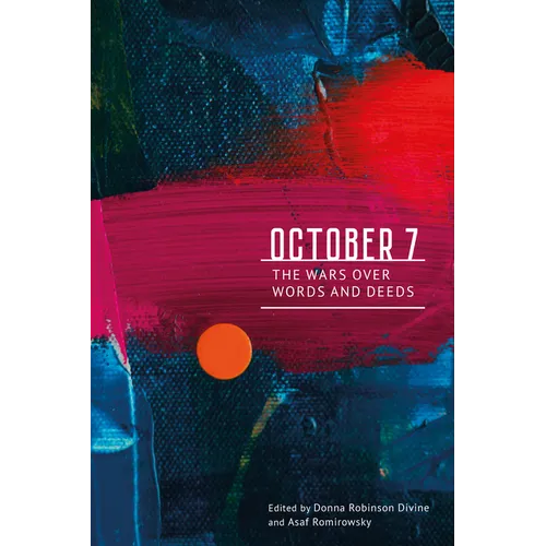 October 7: The Wars Over Words and Deeds