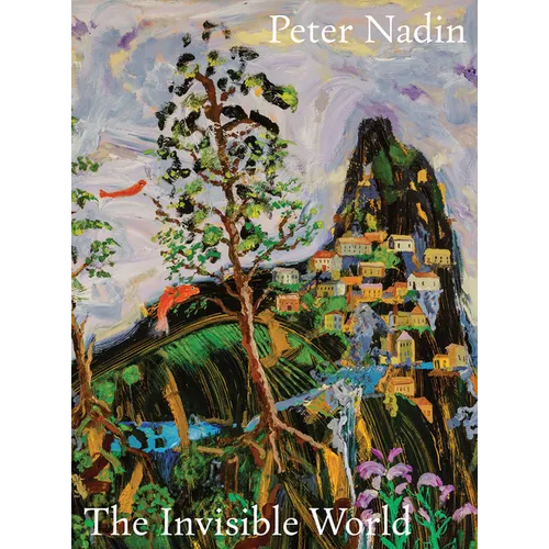 Peter Nadin: The Invisible World