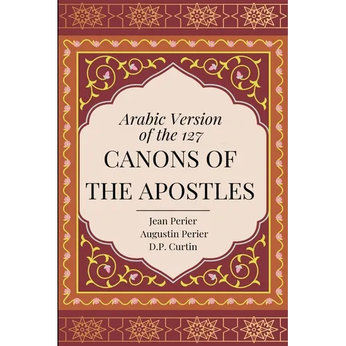 Arabic Version of the 127 Canons of the Apostles