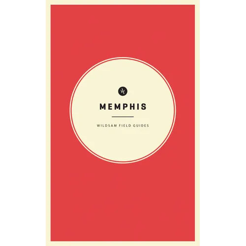 Wildsam Field Guides: Memphis