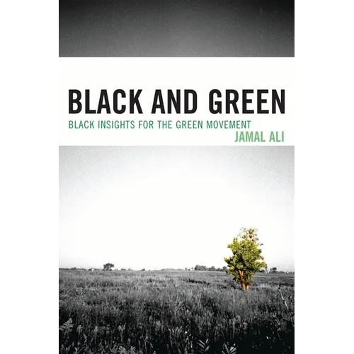 Black and Green: Black Insights for the Green Movement