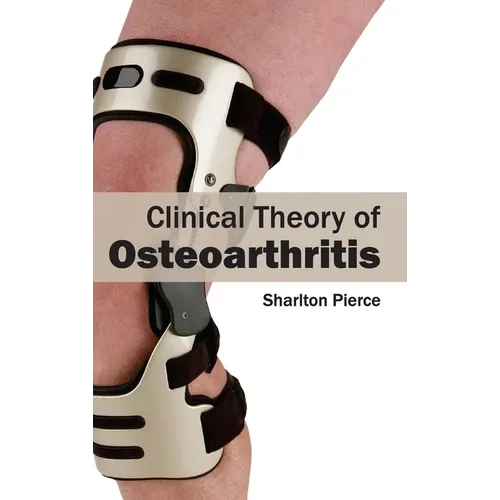 Clinical Theory of Osteoarthritis