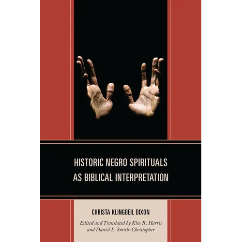 Historic Negro Spirituals as Biblical Interpretation