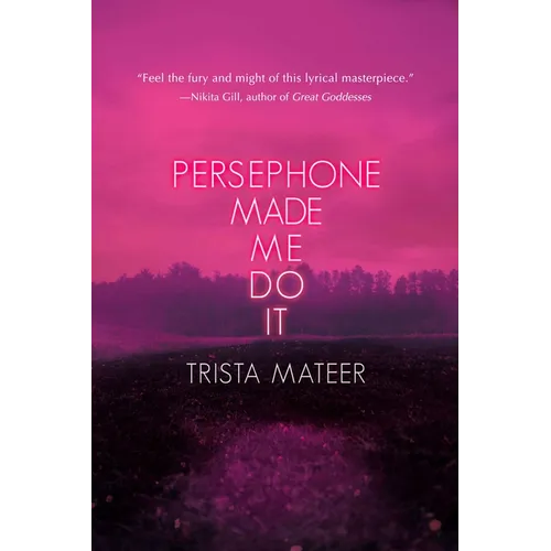 Persephone Made Me Do It
