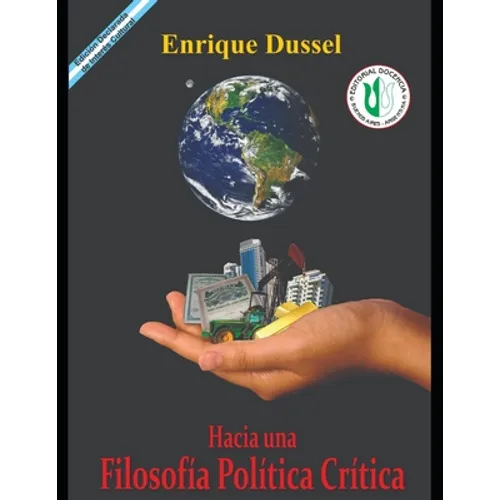 Hacia una filosofía política crítica: Obras Selectas 23