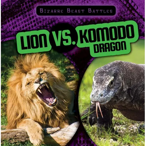 Lion vs. Komodo Dragon