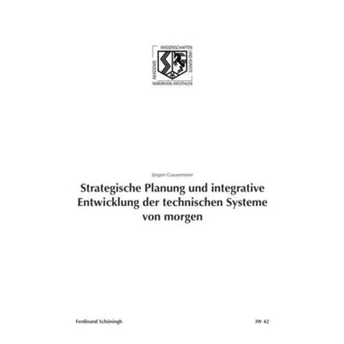 Strategische Planung Und Integrative Entwicklung Der Technischen Systeme Von Morgen