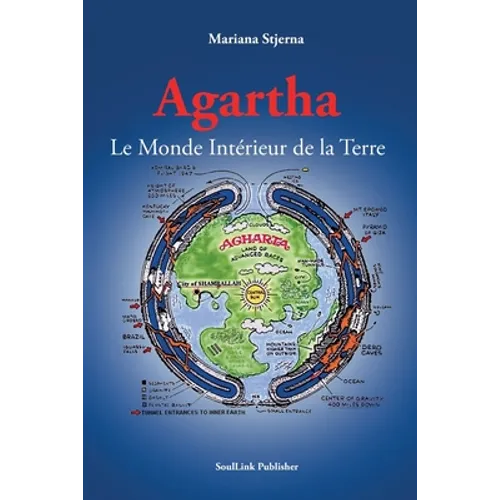 Agartha: Le Monde Intérieur de la Terre