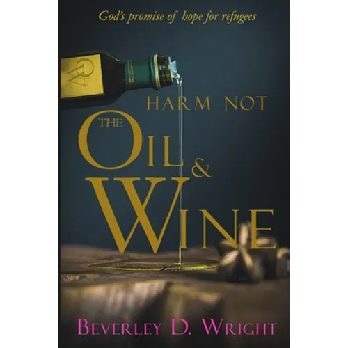 Harm Not The Oil And Wine