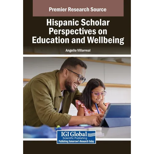 Hispanic Scholar Perspectives on Education and Wellbeing