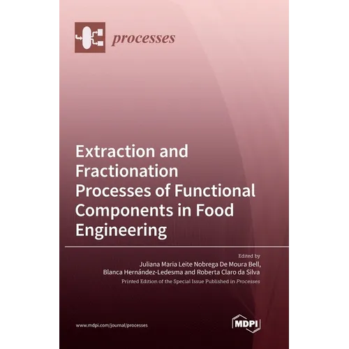 Extraction and Fractionation Processes of Functional Components in Food Engineering