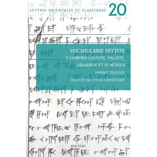 Vocabulaire Hittite Y Compris Louvite, Palaite, Akkadien Et Sumerien