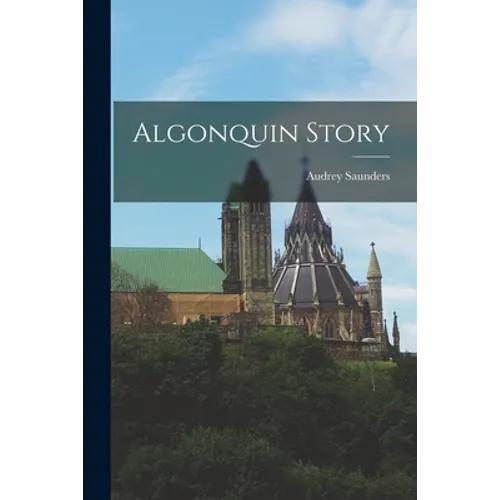 Algonquin Story