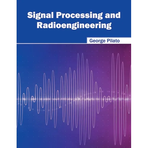 Signal Processing and Radioengineering