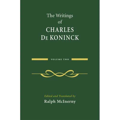 The Writings of Charles de Koninck: Volume 2
