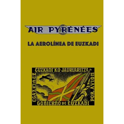 Air Pyrenees: La Aerolínea de Euzkadi