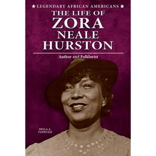 The Life of Zora Neale Hurston: Author and Folklorist