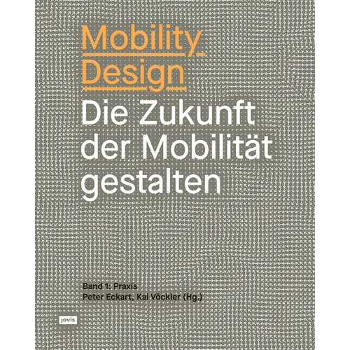 Mobility Design: Die Zukunft Der Mobilität Gestalten