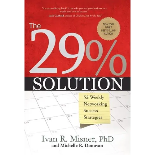 The 29% Solution: 52 Weekly Networking Success Strategies