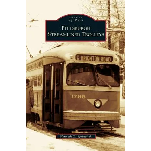 Pittsburgh Streamlined Trolleys