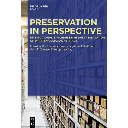 Preservation in Perspective: International Strategies for the Preservation of Written Cultural Heritage