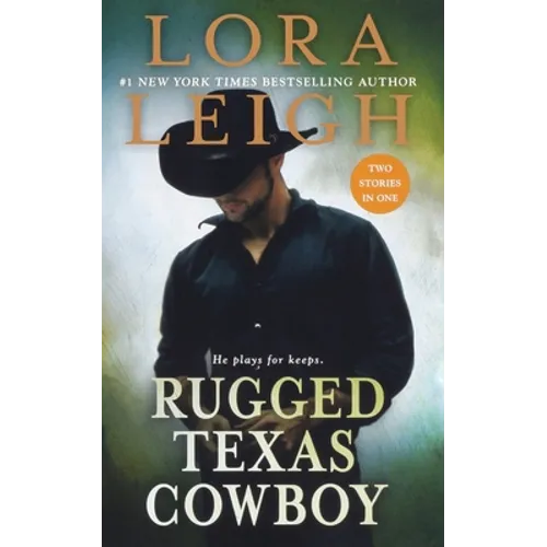 Rugged Texas Cowboy: Two Stories in One: Cowboy and the Captive, Cowboy and the Thief