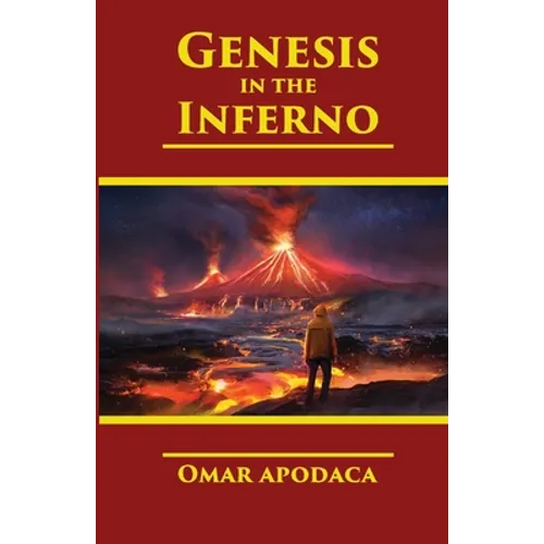 Genesis in the Inferno