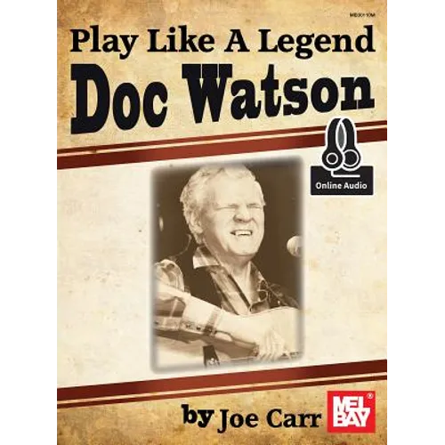Play Like a Legend: Doc Watson