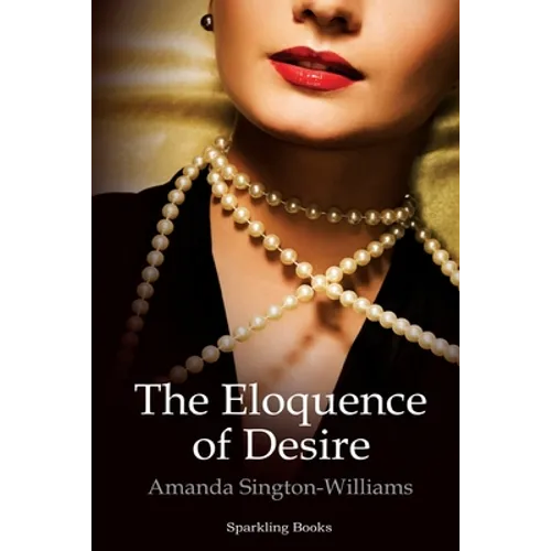 The Eloquence of Desire