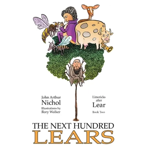 The Next Hundred Lears: Limericks After Lear Book Two