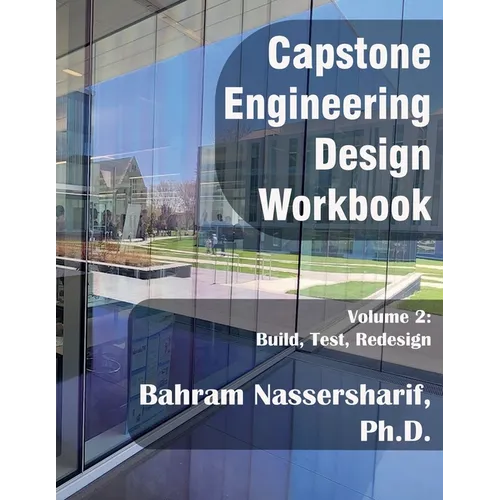 Engineering Capstone Design Workbook, Volume 2