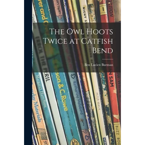 The Owl Hoots Twice at Catfish Bend