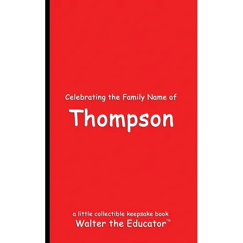 Celebrating the Family Name of Thompson