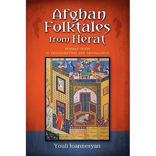 Afghan Folktales from Herat: Persian Texts in Transcription and Translation