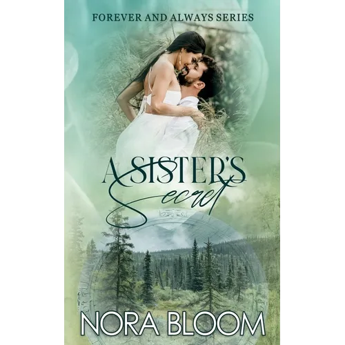 A Sister's Secret: (The Forever and Always series Book 3)