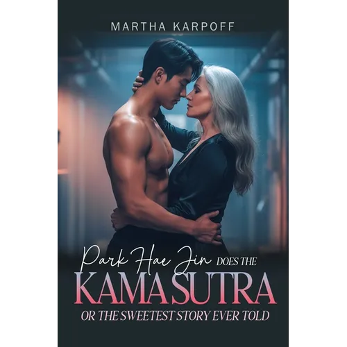 Park Hae Jin Does the Kama Sutra or The Sweetest Story Ever Told