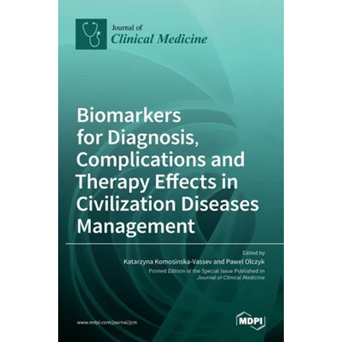 Biomarkers for Diagnosis, Complications and Therapy Effects in Civilization Diseases Management