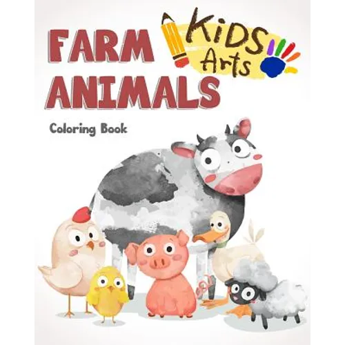 farm Animals Coloring Book: farm animals books for kids & toddlers - Boys & Girls - activity books for preschooler - kids ages 1-3 2-4 3-5