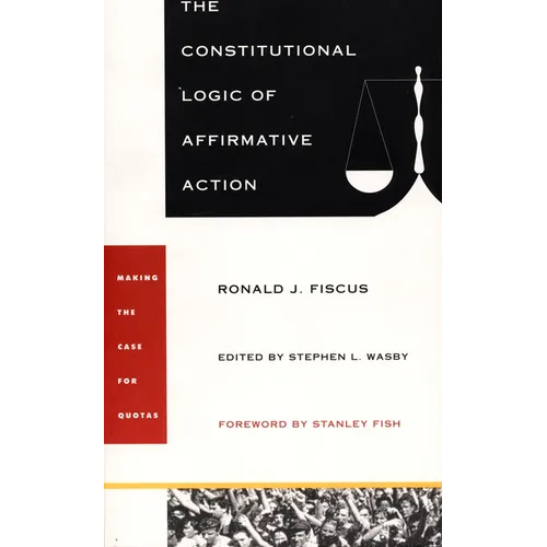 The Constitutional Logic of Affirmative Action