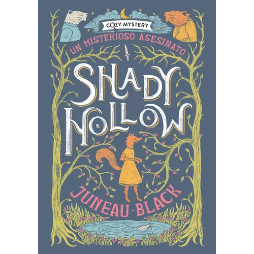 Shady Hollow: A Murder Mystery: Volume 1