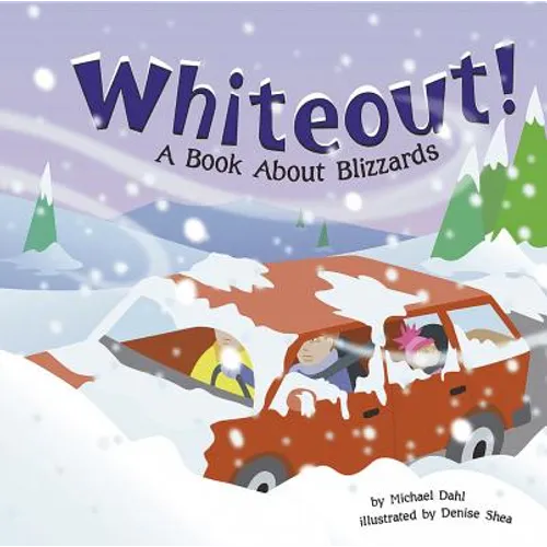 Whiteout!: A Book about Blizzards