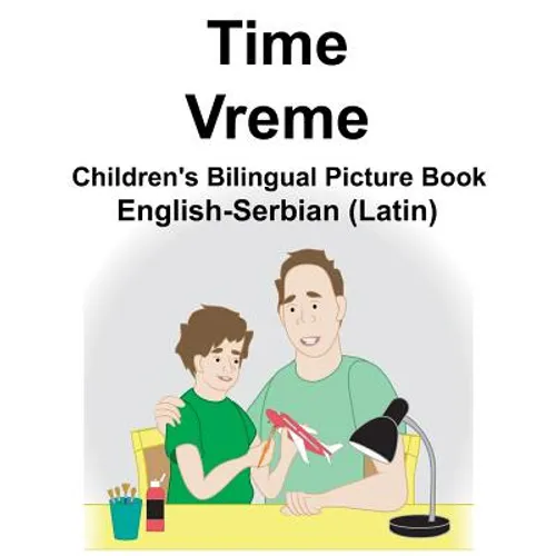 English-Serbian (Latin) Time/Vreme Children's Bilingual Picture Book
