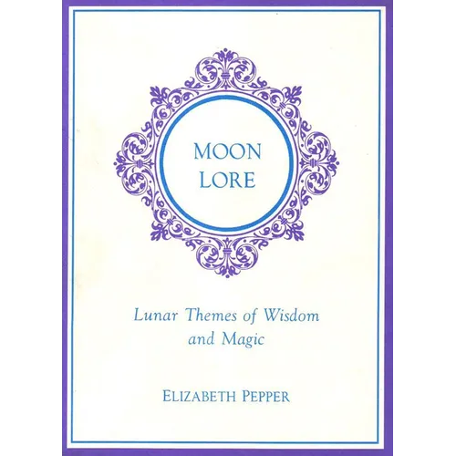 Moon Lore: Lunnar Tales of Wisdom and Magic