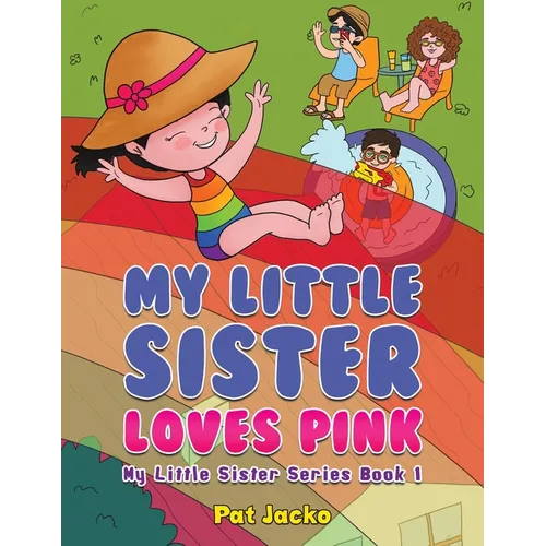 My Little Sister Loves Pink