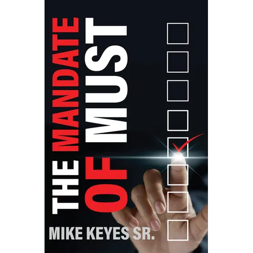 The Mandate of Must
