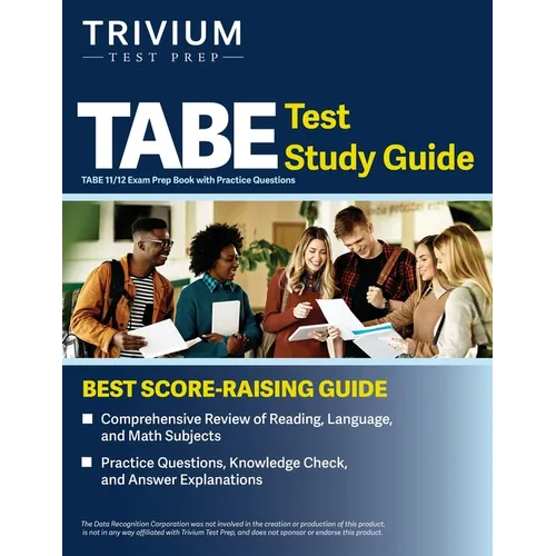 TABE Test Study Guide: TABE 11/12 Exam Prep Book with Practice Questions